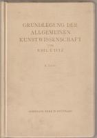 Grundlegung der allgemeinen Kunstwissenschaft