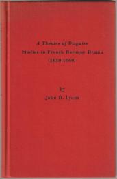 A theatre of disguise : studies in French baroque drama, 1630-1660