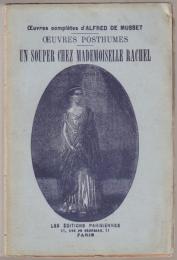 OEuvres posthumes. Un Souper chez Mademoiselle Rachel (1839) La servante du roi.