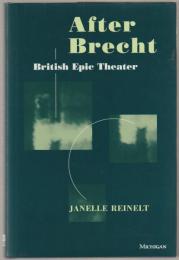 After Brecht : British epic theater
