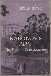 Nabokov's Ada : the place of consciousness