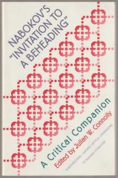 Nabokov's Invitation to a beheading : a critical companion