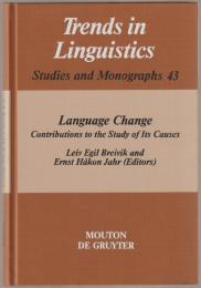 Language change : contributions to the study of its causes