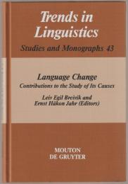Language change : contributions to the study of its causes