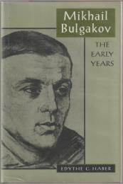 Mikhail Bulgakov : the early years