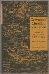 Cervantes' Christian romance : a study of Persiles y Sigismunda