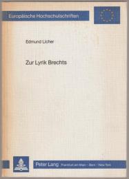 Zur Lyrik Brechts : Aspekte ihrer Dialektik und Kommunikativität