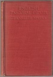 English pastoral drama, from the Restoration to the date of the publication of the "Lyrical ballads" : (1660-1798)