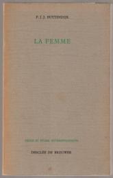 La femme : ses modes d'être, de paraître, d'exister