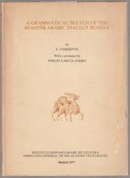 A grammatical sketch of the Spanish Arabic dialect bundle