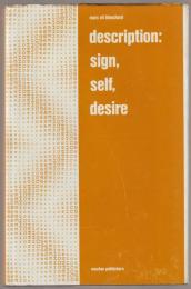 Description, Sign, Self, Desire : Critical Theory in the Wake of Semiotics.