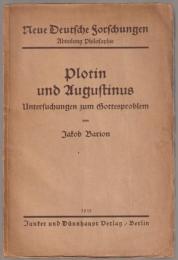 Plotin und Augustinus : Untersuchungen zum Gottesproblem