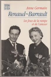 Renaud-Barrault : les feux de la rampe et de l'amour