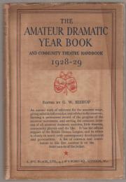 The amateur dramatic year book and community theatre handbook 1928-29.