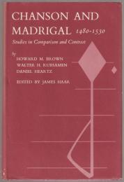 Chanson & madrigal, 1480-1530 : studies in comparison and contrast : a conference at Isham Memorial Library, September 13-14, 1961