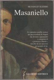 Masaniello : la sua vita e il mito in Europa.