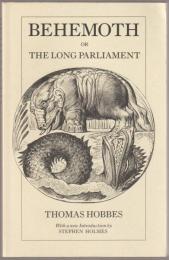 Behemoth; or, The long Parliament.