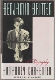 Benjamin Britten : a biography.