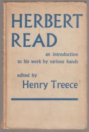 Herbert Read : an introduction to his work by various hands