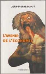 L'avenir de l'économie : sortir de l'économystification