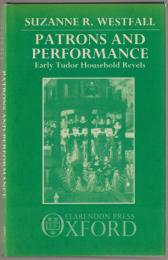 Patrons and performance : early Tudor household revels