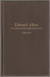 Edward Albee, an annotated bibliography, 1968-1977