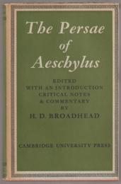 The Persae of Aeschylus