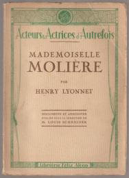 Mademoiselle Molière (Armande Béjart).
