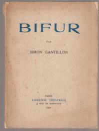 Bifur : spectacle en un prologue, onze tableaux et un épilogue.