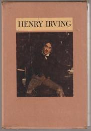Henry Irving : the actor and his world