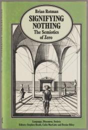 Signifying nothing : the semiotics of zero