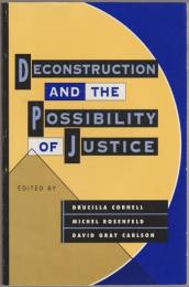 Deconstruction and the possibility of justice
