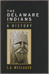The Delaware Indians : a history.