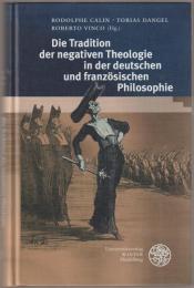 Die Tradition der negativen Theologie in der deutschen und französischen Philosophie