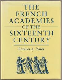 The French academies of the sixteenth century