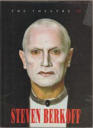 The theatre of Steven Berkoff