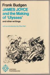James Joyce and the making of Ulysses, and other writings