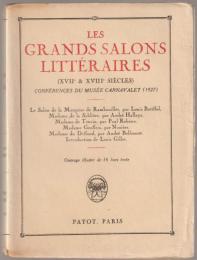 Les grands salons littéraires (XVIIe et XVIIIe siècles) : conférences du Musée Carnavalet (1927)