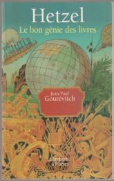 Hetzel : le bon génie des livres