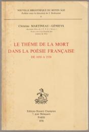 Le Thème de la mort dans la poésie française de 1450 à 1550