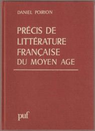 Précis de littérature française du Moyen Âge