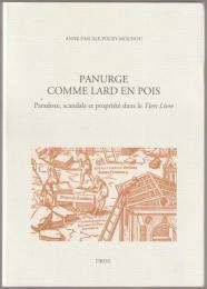 Panurge comme lard en pois : paradoxe, scandale et propriété dans le Tiers Livre