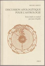 Discussion apologetique pour l'astrologie contre un certain medecin.