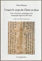 Couper le corps du Christ en deux : sens et fonctions symboliques d'un chirographe figuré du XIIe siècle