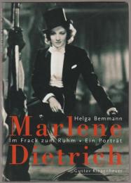 Marlene Dietrich : im Frack zum Ruhm : ein Porträt