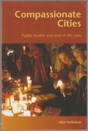 Compassionate cities : public health and end-of-life care