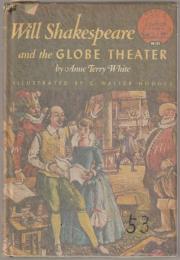 Will Shakespeare and the Globe Theater