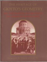 The heritage of Giotto's geometry : art and science on the eve of the scientific revolution