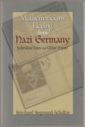Mathematicians fleeing from Nazi Germany : individual fates and global impact