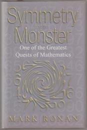 Symmetry and the monster : one of the greatest quests of mathematics